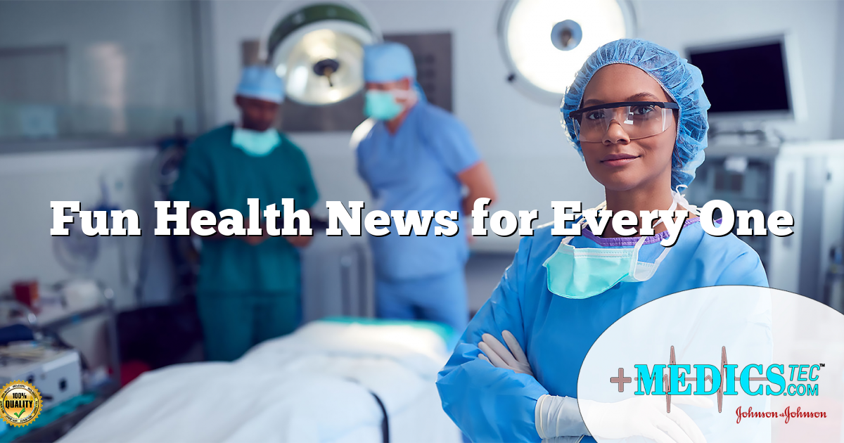 Fun Health News for Every One
