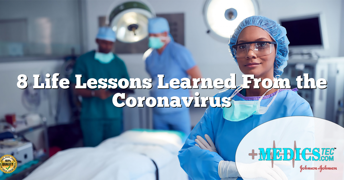 8 Life Lessons Learned From the Coronavirus